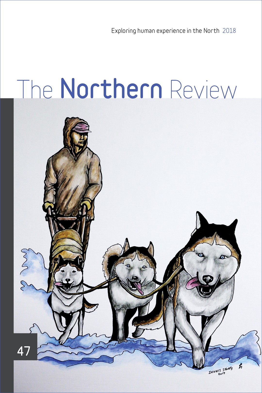 The Northern Review 47 Cover painting My dad and our dog team by Dennis Shorty