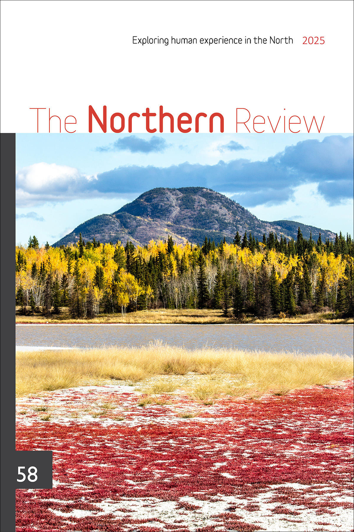 Front Cover of the Northern Review 58, displaying a photo of Layers of Autumn Splendour at the Takhini Salt Flats, with layers of yellow, orange, green, red